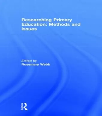 Researching Primary Education: Methods and Issues cover