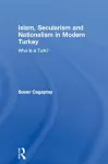 Islam, Secularism and Nationalism in Modern Turkey cover