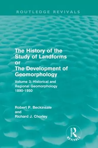 The History of the Study of Landforms - Volume 3 cover