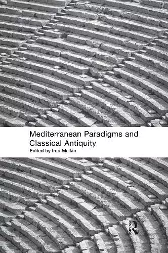 Mediterranean Paradigms and Classical Antiquity cover