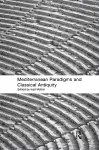 Mediterranean Paradigms and Classical Antiquity cover