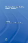 Neoliberalism and Conflict In Asia After 9/11 cover