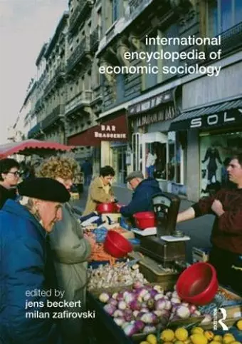 International Encyclopedia of Economic Sociology cover