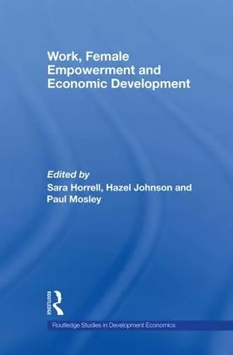 Work, Female Empowerment and Economic Development cover