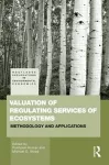 Valuation of Regulating Services of Ecosystems cover
