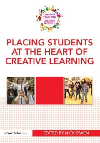 Placing Students at the Heart of Creative Learning cover