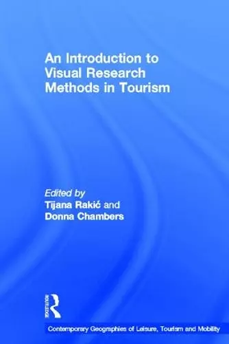 An Introduction to Visual Research Methods in Tourism cover