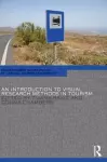 An Introduction to Visual Research Methods in Tourism cover