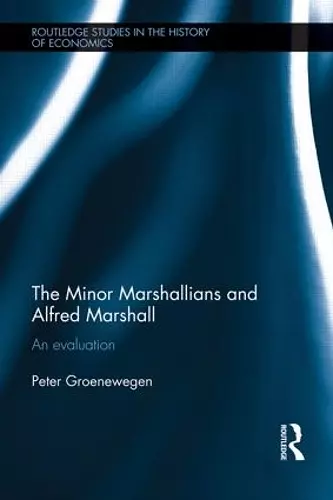 The Minor Marshallians and Alfred Marshall cover