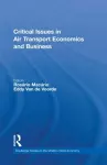 Critical Issues in Air Transport Economics and Business cover
