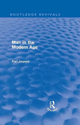 Man in the Modern Age (Routledge Revivals) cover