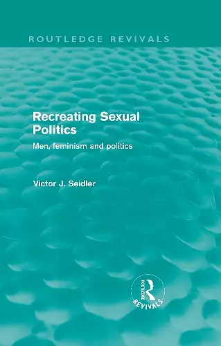 Recreating Sexual Politics (Routledge Revivals) cover