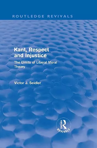 Kant, Respect and Injustice (Routledge Revivals) cover