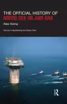 The Official History of North Sea Oil and Gas cover