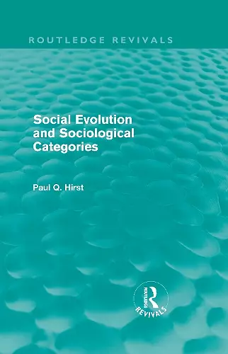 Social Evolution and Sociological Categories (Routledge Revivals) cover