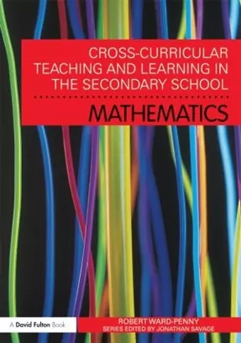 Cross-Curricular Teaching and Learning in the Secondary School... Mathematics cover