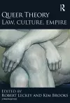 Queer Theory: Law, Culture, Empire cover