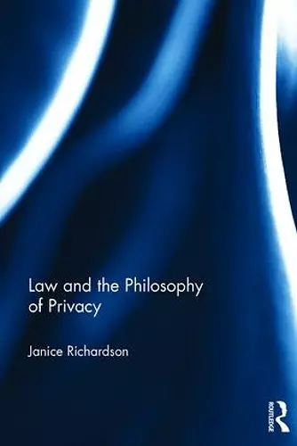 Law and the Philosophy of Privacy cover