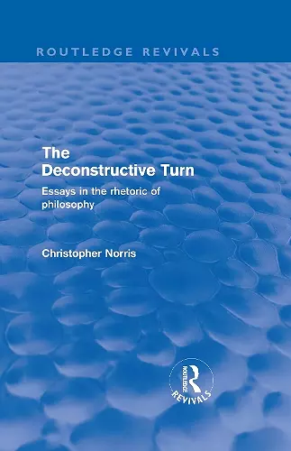 The Deconstructive Turn (Routledge Revivals) cover