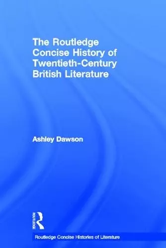 The Routledge Concise History of Twentieth-Century British Literature cover