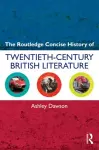The Routledge Concise History of Twentieth-Century British Literature cover