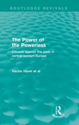 The Power of the Powerless (Routledge Revivals) cover