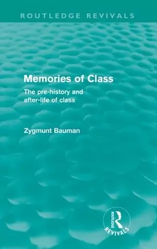 Memories of Class (Routledge Revivals) cover