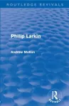 Philip Larkin (Routledge Revivals) cover