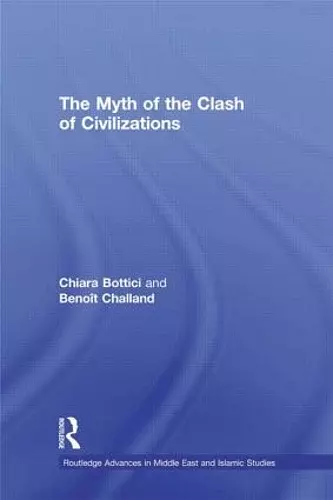 The Myth of the Clash of Civilizations cover