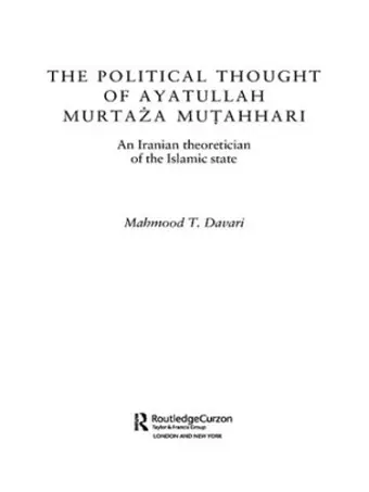 The Political Thought of Ayatollah Murtaza Mutahhari cover