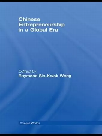 Chinese Entrepreneurship in a Global Era cover