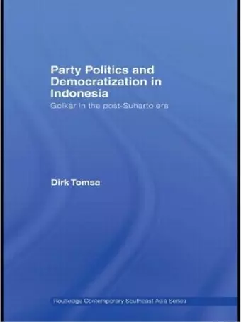 Party Politics and Democratization in Indonesia cover