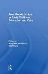 Peer Relationships in Early Childhood Education and Care cover