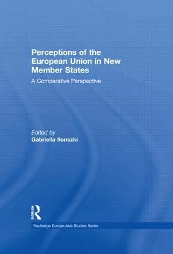 Perceptions of the European Union in New Member States cover