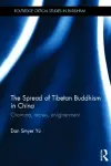 The Spread of Tibetan Buddhism in China cover