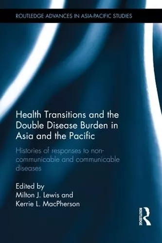 Health Transitions and the Double Disease Burden in Asia and the Pacific cover