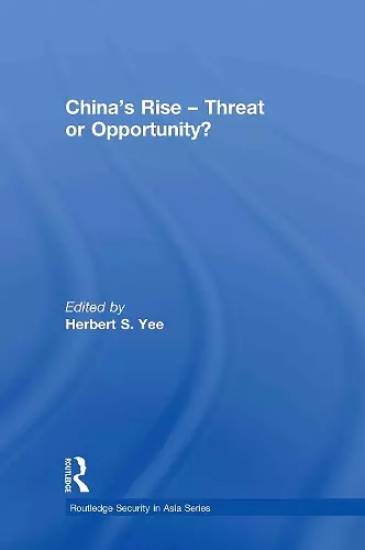 China's Rise - Threat or Opportunity? cover