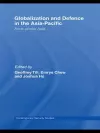 Globalisation and Defence in the Asia-Pacific cover