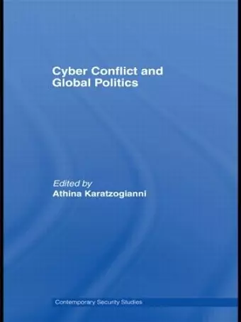 Cyber-Conflict and Global Politics cover