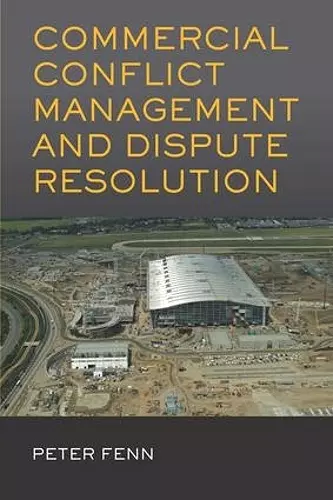 Commercial Conflict Management and Dispute Resolution cover