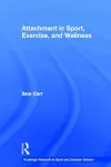 Attachment in Sport, Exercise and Wellness cover