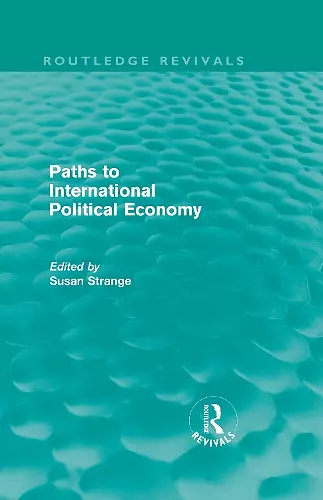 Paths to International Political Economy (Routledge Revivals) cover