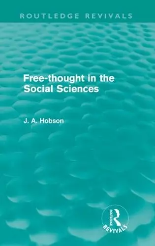 Free-Thought in the Social Sciences (Routledge Revivals) cover