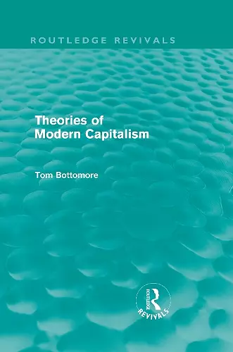 Theories of Modern Capitalism (Routledge Revivals) cover