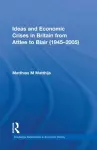 Ideas and Economic Crises in Britain from Attlee to Blair (1945-2005) cover