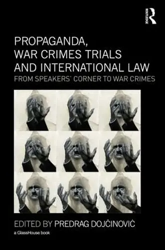 Propaganda, War Crimes Trials and International Law cover