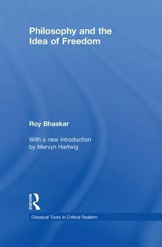 Philosophy and the Idea of Freedom cover