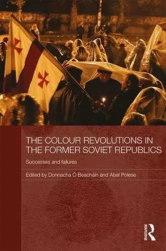 The Colour Revolutions in the Former Soviet Republics cover