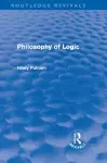 Philosophy of Logic (Routledge Revivals) cover