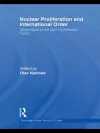 Nuclear Proliferation and International Order cover